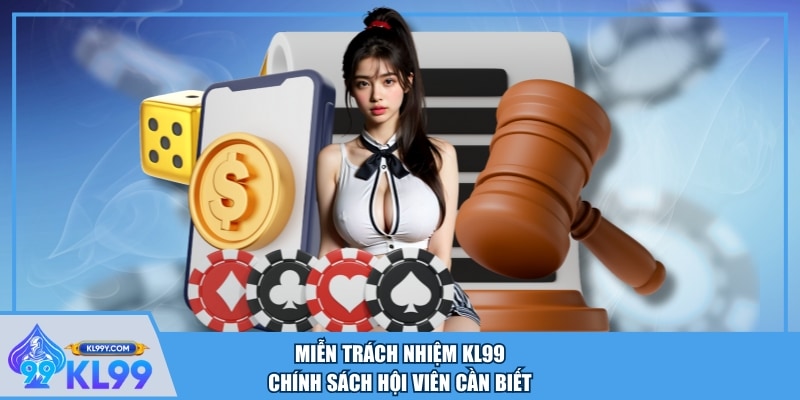 Miễn trách nhiệm KL99 được áp dụng khi hội viên vào link ảo