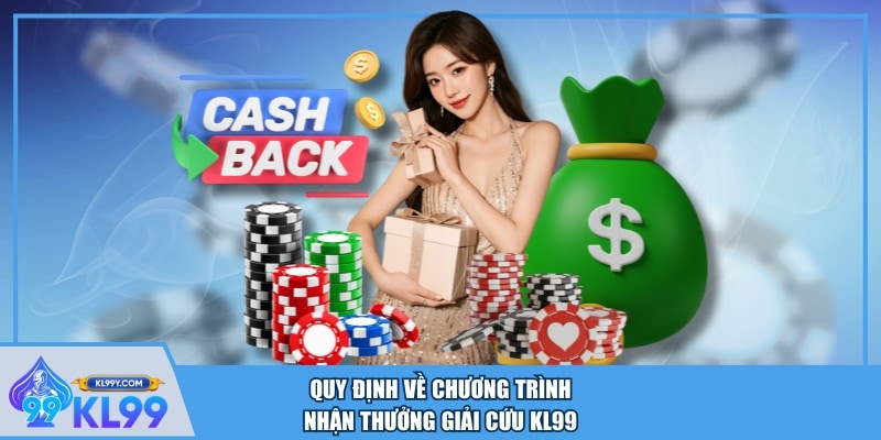 Quy định về chương trình nhận thưởng giải cứu KL99